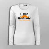  I Am An Indian I Don’t Speak Hindi Full Sleeve Tamil Funny T-Shirt For Women India