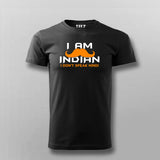 I Am An Indian I Don’t Speak Hindi T-Shirt For Men Online India