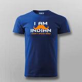 I Am An Indian I Don’t Speak Hindi T-Shirt For Men