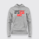 I Am Not Perfect But I Am Limited Edition Funny Attitude Hoodies For Women