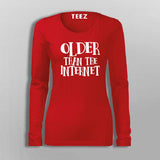I Am Older Than The Internet Sarcastic Programmer T-Shirt For Women