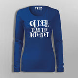 I Am Older Than The Internet Sarcastic Programmer T-Shirt For Women