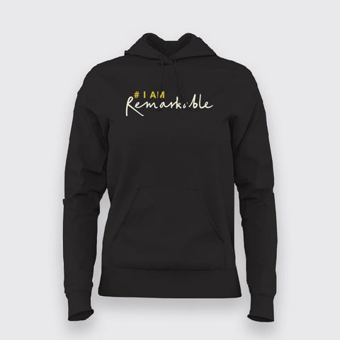 # I Am Remarkable Hoodies For Women