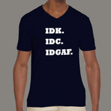 IDK IDC IDGAF T-shirt For Men