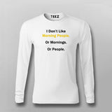 I DON'T LIKE MORNING PEOPLE T-shirt For Men