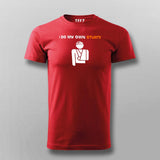 I Do My Own Stunts Funny T-Shirt For Men