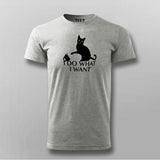 I Do What I Want Cat T-Shirt For Men
