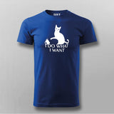 I Do What I Want Cat T-Shirt For Men