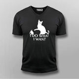I Do What I Want Cat Vneck T-Shirt For Men India