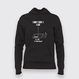 I Don't Give A Flux Hoodies For Women