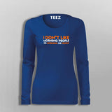 I Don't Like Morning People Funny Sarcastic T-Shirt For Women