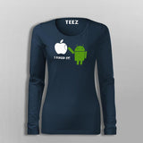 I Fixed It Android Fixes Apple Funny Tech Full Sleeve T-Shirt For Women India
