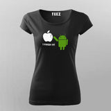 I Fixed It Android Fixes Apple Funny Tech T-Shirt For Women Online India