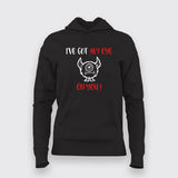 I GOT MY EYES ON YOU Funny Hoodies For Women Online India