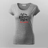I Had My Patience Tested I'm Negative T-shirt For Women