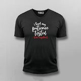 I Had My Patience Tested I'm Negative V-neck T-shirt For Men Online India