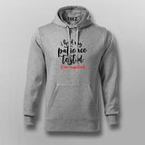 I Had My Patience Tested I'm Negative Hoodie For Men