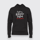 I Had My Patience Tested I'm Negative Hoodie For Women Online India