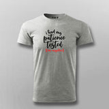 I Had My Patience Tested I'm Negative T-shirt For Men