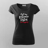 I Had My Patience Tested I'm Negative T-shirt For Women Online India