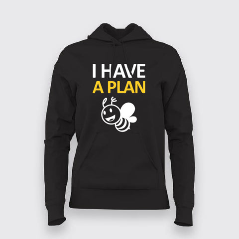 I Have A Plan B Funny Hoodies For Women Online India