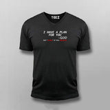 I Have A Plan For You By God T-shirt V-neck For Men Online India