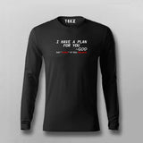 I Have A Plan For You By God T-shirt Full Sleeve For Men Online Teez