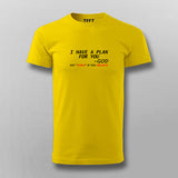 I Have A Plan For You By God T-shirt For Men Online India