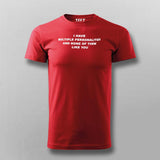 I Have Multiple Personalities Funny Attitude T-Shirt For Men