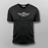 I Have Multiple Personalities Funny Attitude T-Shirt For Men