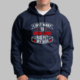 I Just Want To Drink Wine And Pet My Dog Hoodies India