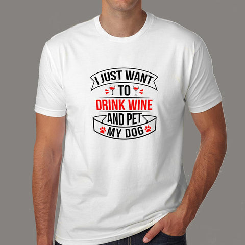 IJustWantToDrinkWineAndPetMyDogT Shirt 5 large.jpg v 1591168267