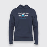 I LOVE PRESSING F5 Hoodies For Women Online India