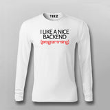 I LIKE A NICE BACKEND (PROGRAMMING) Funny Coding Quotes T-shirt For Men