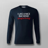 I LIKE A NICE BACKEND (PROGRAMMING) Funny Coding Quotes T-shirt For Men