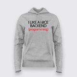 I LIKE A NICE BACKEND (PROGRAMMING) Funny Coding Quotes T-Shirt For Women