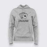 I Lost All My Money Poker Funny Hoodies For Women