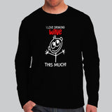 I Love Drinking Wine This Much T-Shirt For Men