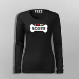 I Love My Boxer Women's Boxer Dog Fullsleeve T-Shirt Online