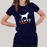 I Love Labrador T-Shirt For Women