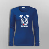 I Love Pitbull T-Shirt For Women