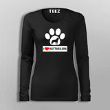 I Love Rottweiler T-Shirt For Women
