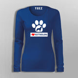 I Love Rottweiler T-Shirt For Women