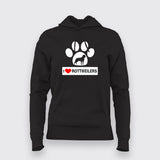 I Love Rottweiler Hoodies For Women