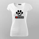 I Love Rottweiler T-Shirt For Women Online India