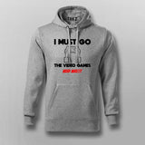 I MUST GO VIDEO GAME NEEDS MEE Gaming Hoodies For Men