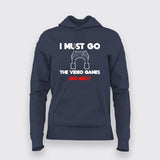 I MUST GO VIDEO GAME NEEDS MEE Gaming T-Shirt For Women