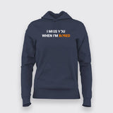 I Miss You When I Am Bored T-Shirt For Women