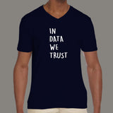 In Data We Trust Funny Analytics Data Scientist Men's T-Shirt