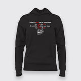 In Bed You Close Your Eyes And At Work Your Close Your Eyes Time Relating Hoodie For Women Online India